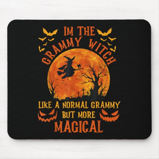 I'm The Grammy Witch Like A Normal Grandma Hallowe Mousepad (Vorne)