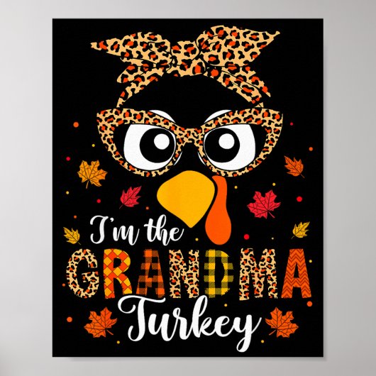 I'm The Grandma Turkey Matching Family Thanksgivin Poster (Vorne)