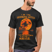 I'm The Grandma Witch Like A Normal Grandma Hallow T-Shirt (Vorderseite)
