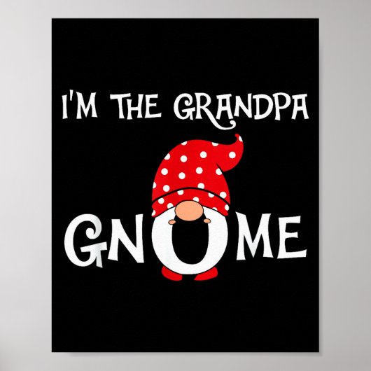 I'm The Grandpa Gnome Funny Christmas Gnome Poster (Vorne)