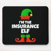 I'm The Insurance Elf Family Pajama Christmas Funn Mousepad (Vorne)