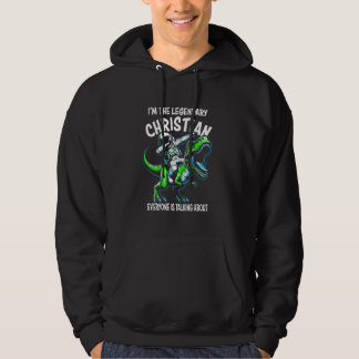 I'm The Legendary Christian Funny Astronaut Dinosa Hoodie