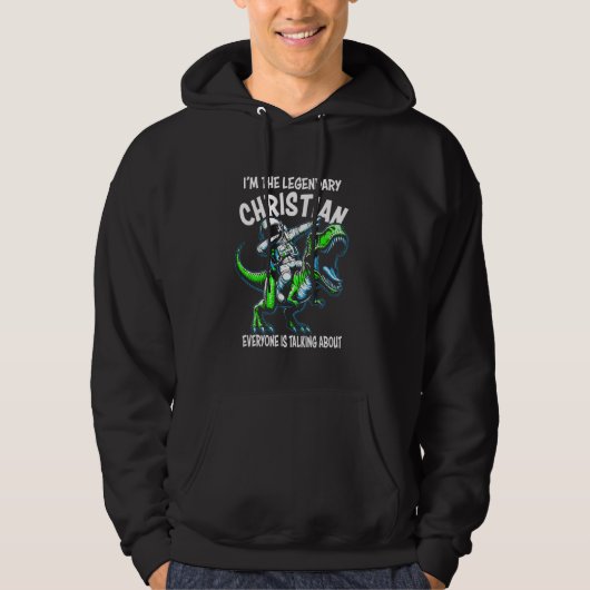 I'm The Legendary Christian Funny Astronaut Dinosa Hoodie (Vorderseite)