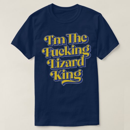 Im the Lizard King T-Shirt (Design vorne)
