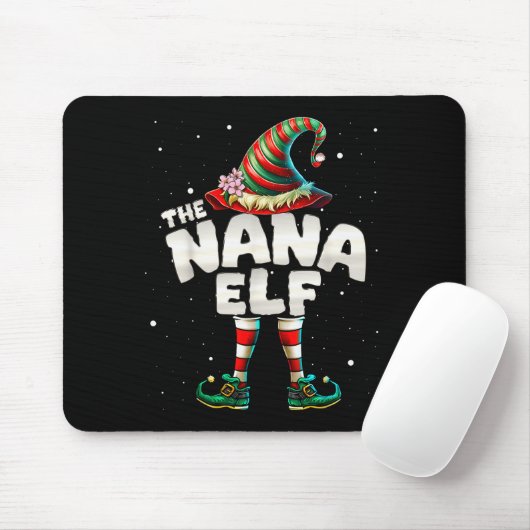 I'm The Nana Elf Family Matching Group Christmas Mousepad (Mit Mouse)