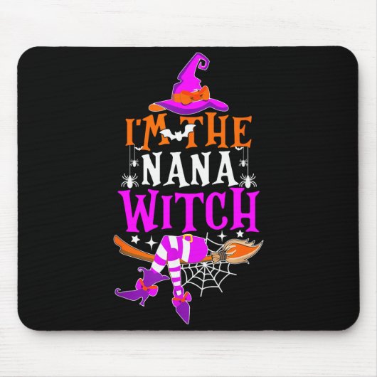 I'm The Nana Witch Shirt Funny Halloween Family Ma Mousepad (Vorne)