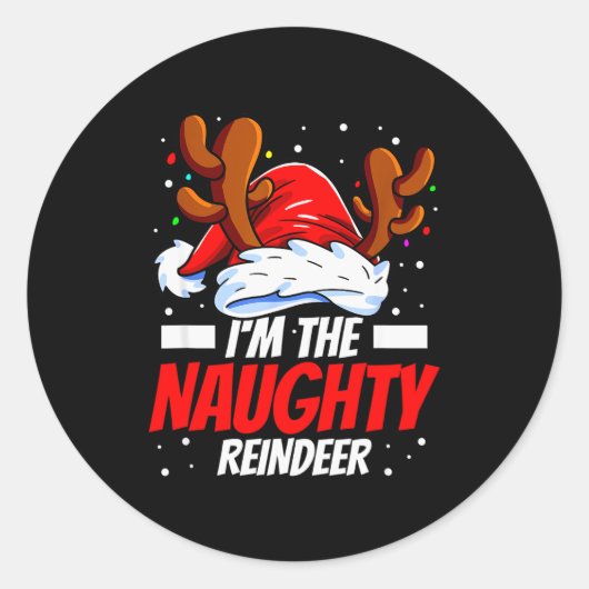 I'm The Naughty Reindeer Family Matching Christmas Runder Aufkleber (Vorderseite)
