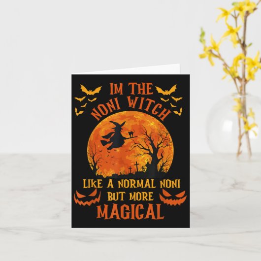 I'm The Noni Witch Like A Normal Grandma Halloween Karte (Gelbe Blume)