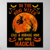 I'm The Noni Witch Like A Normal Grandma Halloween Poster (Vorne)