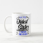 I'm The Oldest Sister I Make The Rules Kaffeetasse (Links)
