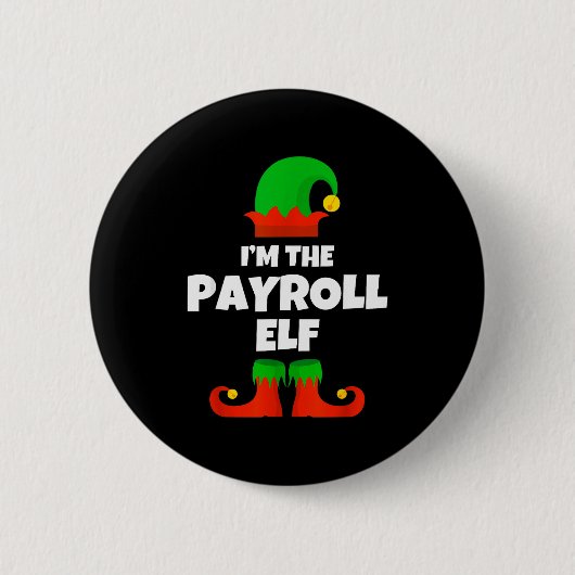I'm The Payroll Elf Family Pajama Christmas Funny Button (Vorderseite)