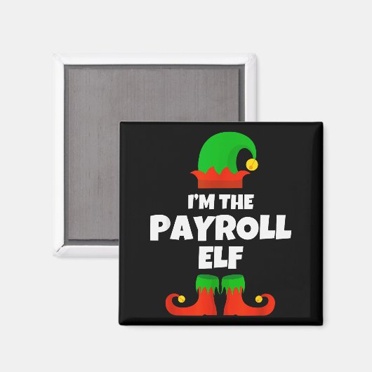I'm The Payroll Elf Family Pajama Christmas Funny Magnet (Vorderseite/Rückseite)