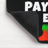 I'm The Payroll Elf Family Pajama Christmas Funny Mousepad (Ecke)