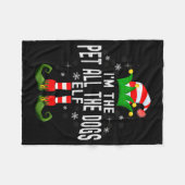 I'm The Pet All The Dogs Elf Christmas Family Pjs Fleecedecke (Vorderseite (Horizontal))