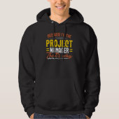 I'm The Project Manager Job Project Management Pro Hoodie (Vorderseite)