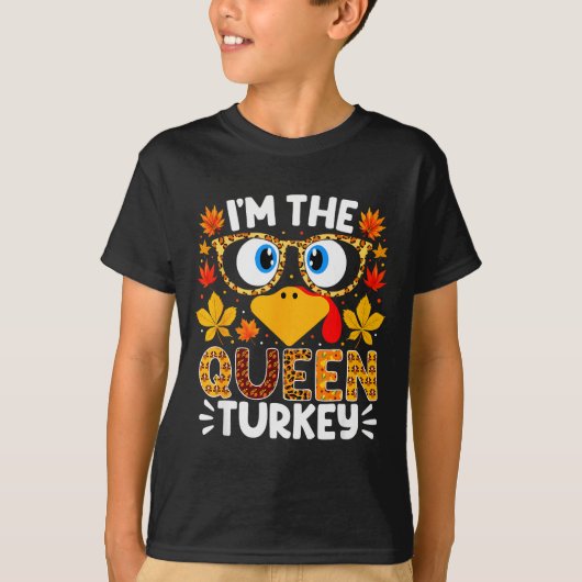 I'm The Queen Turkey Funny Thanksgiving Family Mat T-Shirt (Vorderseite)