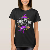 I'm The Sarcastic Witch Halloween Matching Group C T-Shirt (Vorderseite)