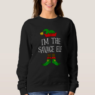 IM THE SAVAGE ELF Matching Family Group Weihnachte Sweatshirt