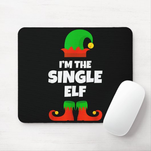 I'm The Single Elf Family Pajama Christmas Funny Mousepad (Mit Mouse)
