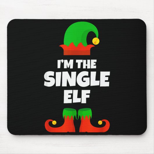 I'm The Single Elf Family Pajama Christmas Funny Mousepad (Vorne)
