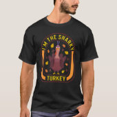 I'm The Snarky Turkey Thanksgiving Turkey Dinner T-Shirt (Vorderseite)