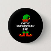 I'm The Supervisor Elf Family Pajama Christmas Fun Button (Vorderseite)