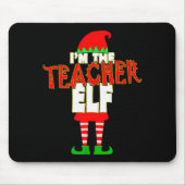 I'm The Teacher Elf Christmas Matching Elves Famil Mousepad (Vorne)