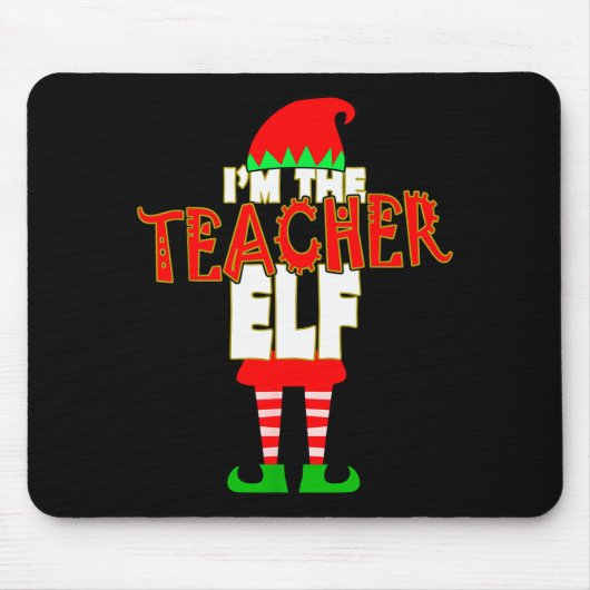 I'm The Teacher Elf Christmas Matching Elves Famil Mousepad (Vorne)