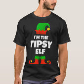 I'm The Tipsy Elf Family Pajama Christmas Funny T-Shirt (Vorderseite)