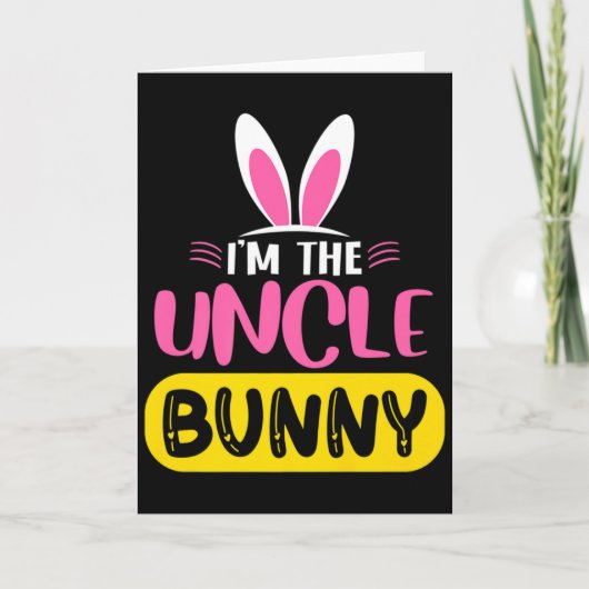 Im The Uncle Bunny Rabbit Ears Egg Funny Easter D Karte (Vorderseite)