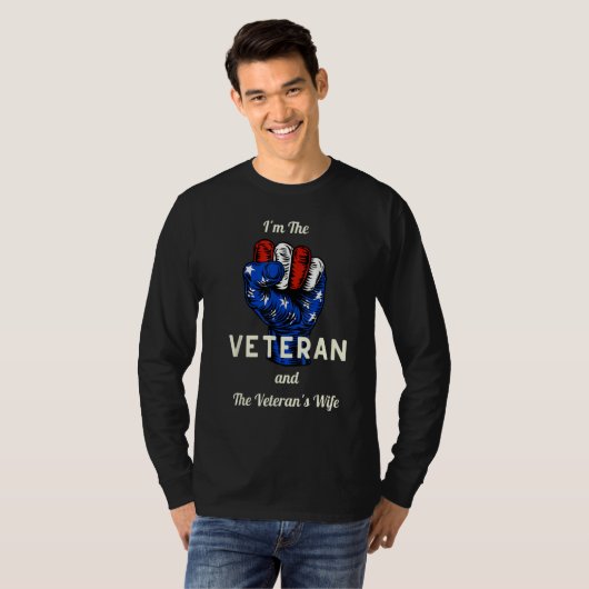 I'm The Veteran and The Veteran's Wife Veterans Da T-Shirt (Vorne ganz)