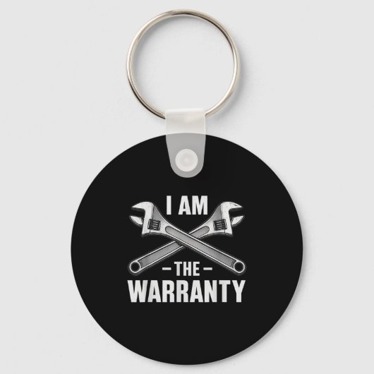 I'm The Warranty Auto Mechanic Schlüsselanhänger (Vorderseite)