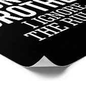 I'm The Youngest Brother I Ignore The Rules Funny  Poster (Ecke)