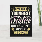 I'm The Youngest Sister Rules Don't Apply To Me Si Karte (Vorderseite)