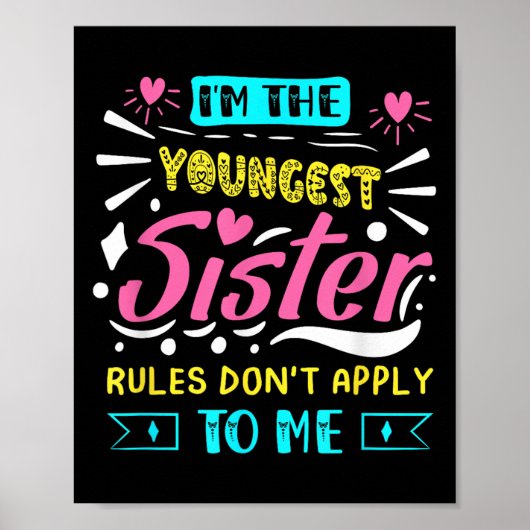 I'm The Youngest Sister Rules Don't Apply To Me Si Poster (Vorne)