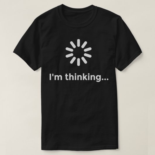 Im Thinking Geek Nerd Computertechnologie T-Shirt (Design vorne)