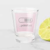 I'm Thinking... Loading Progress Bar Pink Minimali Schnapsglas (Rückseite)