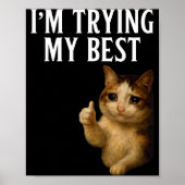 I'm Trying My Funny Crying Cat Meme Men Women Kids Poster (Vorne)