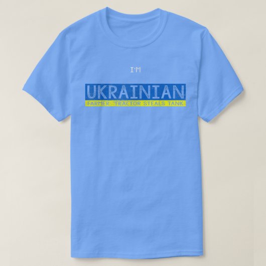 I'm Ukrainian Farmer Tractor Steals Tank Support P (Design vorne)