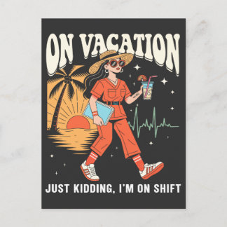 Im Urlaub, nur ein Scherz, ich bin auf Schicht Ret Postkarte