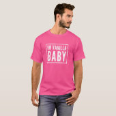IM VANILLA BABY T-Shirt (Vorne ganz)