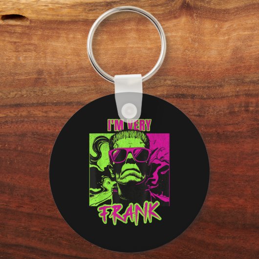 I'm Very Frank Funny Frankenstein Halloween Costum Schlüsselanhänger (Vorderseite)