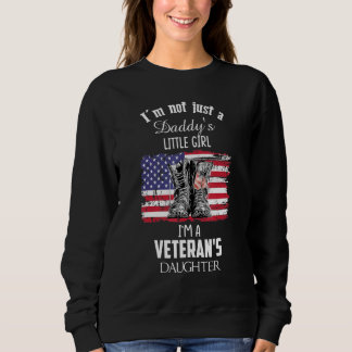 Im Veteran Dau ist nicht nur ein Daddys kleines Mä Sweatshirt