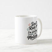"I'm Waiting for Motivation" Don't Rush Me  Kaffeetasse (VorderseiteRechts)