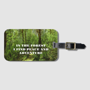 Im Wald finde ich Ruhe und Abenteuer Gepäckanhänger