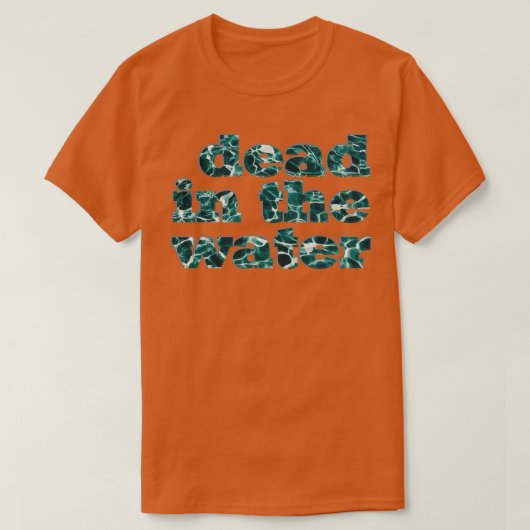 im Wasser tot T-Shirt (Design vorne)