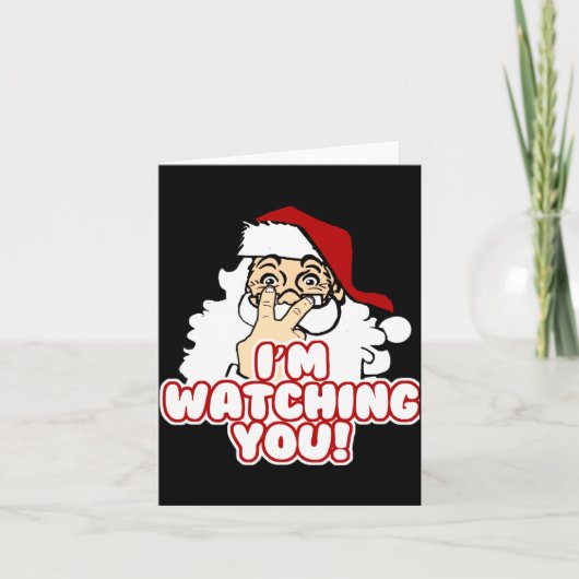 Im Watching You Christmas Santa Claus Karte (Vorderseite)
