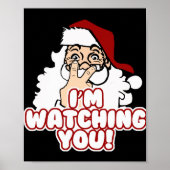 Im Watching You Christmas Santa Claus T Shirt  Poster (Vorne)