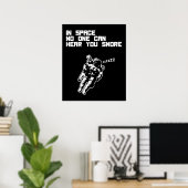 Im Weltraum kann niemand dich schnarchen hören (du Poster (Heimbüro)
