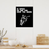 Im Weltraum kann niemand dich schnarchen hören (du Poster (Küche)